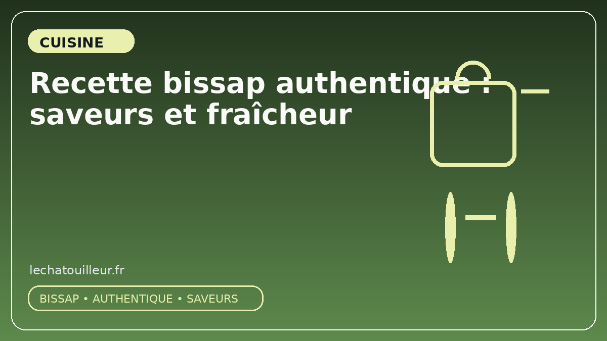 Recette bissap authentique : saveurs et fraîcheur