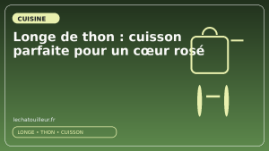 Longe de thon : cuisson parfaite pour un cœur rosé