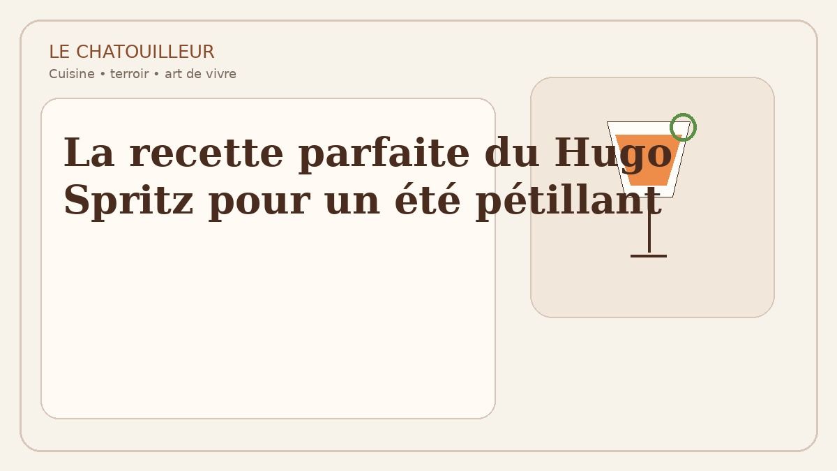 La recette parfaite du Hugo Spritz pour un été pétillant